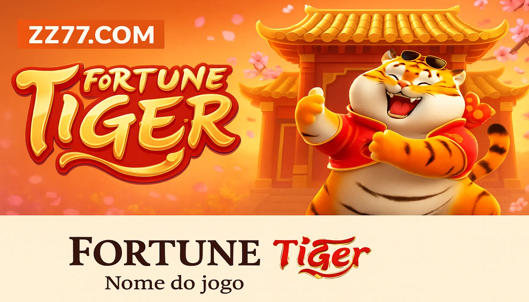 Fortune Tiger é um jogo imperdível no ZZ77.COM Casino